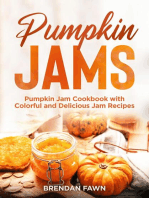 Pumpkin Jams, Pumpkin Jam Cookbook with Colorful and Delicious Jam Recipes: Tasty Pumpkin Dishes, #7