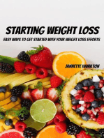 Starting Weight Loss! Easy Ways to Get Started with Your Weight Loss Efforts