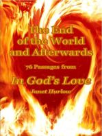 The End of The World and Afterwards 76 Passages from In God's Love