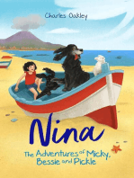 Nina: The Adventures of Micky, Bessie and Pickle, #1