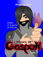 L’histoire de Gaspoti - Tome 1: Gaspoti et la guerre de mille ans