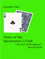 "An Act of Kindness": A Tale of the Sportsmen's Club