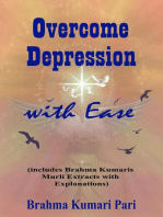 Overcome Depression with Ease (includes Brahma Kumaris Murli Extracts with Explanations)