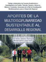 Aportes De La Multidisciplinariedad Sustentable Al Desarrollo Regional: Trabajo Colaborativo De Cuerpos Académicos E Investigadores De Puebla, Tlaxcala, Oaxaca Y Veracruz, México Y Carabobo, Venezuela De La Red De Investigación Multidisciplinaria Para El Desarrollo Regional