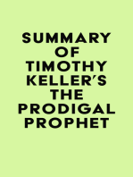 Summary of Timothy Keller's The Prodigal Prophet