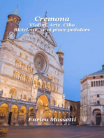 Cremona: Violini, Arte, Cibo - Biciclette, se vi piace pedalare