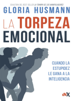 La torpeza emocional: Cuando la estupidez le gana a la inteligencia