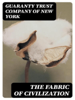 The Fabric of Civilization: A Short Survey of the Cotton Industry in the United States