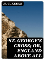 St. George's Cross; Or, England Above All