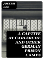 A Captive at Carlsruhe and Other German Prison Camps