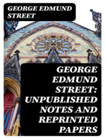 George Edmund Street: Unpublished Notes and Reprinted Papers