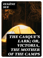 The Casque's Lark; or, Victoria, the Mother of the Camps