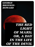 The Red Light of Mars; or, A Day in the Life of the Devil: A Philosophical Comedy