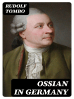 Ossian in Germany: Bibliography, General Survey, Ossian's Influence upon Klopstock and the Bards