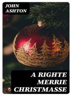 A Righte Merrie Christmasse: The Story of Christ-Tide