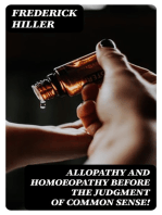 Allopathy and Homoeopathy Before the Judgment of Common Sense!