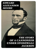 The Story of a Cannoneer Under Stonewall Jackson