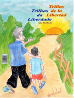 Trilhas Da Liberdade / Trillas De La Liberdad