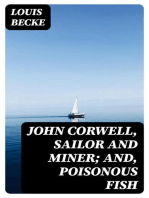 John Corwell, Sailor And Miner; and, Poisonous Fish