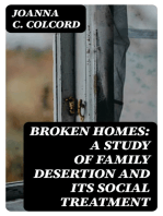 Broken Homes: A Study of Family Desertion and its Social Treatment