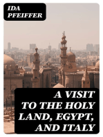 A Visit to the Holy Land, Egypt, and Italy