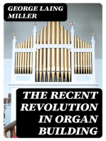 The Recent Revolution in Organ Building