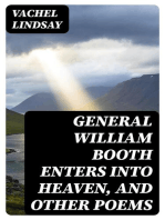 General William Booth Enters into Heaven, and Other Poems