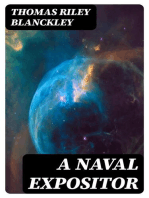 A Naval Expositor: Shewing and Explaining the Words and Terms of Art Belonging to the Parts, Qualities and Proportions of Building, Rigging, Furnishing, & Fitting a Ship for Sea