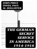 The German Secret Service in America 1914-1918