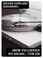 How to Listen to Music, 7th ed: Hints and Suggestions to Untaught Lovers of the Art