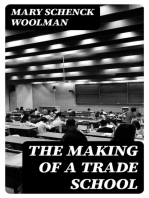The Making of a Trade School