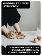 Studies of American Fungi. Mushrooms, Edible, Poisonous, etc