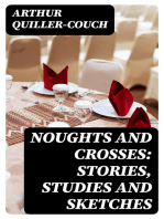 Noughts and Crosses: Stories, Studies and Sketches