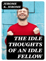 The Idle Thoughts of an Idle Fellow