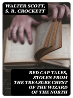 Red Cap Tales, Stolen from the Treasure Chest of the Wizard of the North