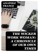 The Wicker Work Woman: A Chronicle of Our Own Times
