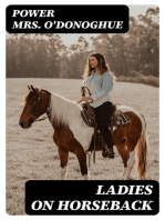 Ladies on Horseback: Learning, Park-riding, and Hunting, with Hints Upon Costume, and Numerous Anecdotes