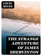 The Strange Adventure Of James Shervinton: 1902