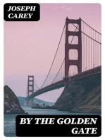 By the Golden Gate: Or, San Francisco, the Queen City of the Pacific Coast; with Scenes and Incidents Characteristic of its Life