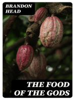 The Food of the Gods: A Popular Account of Cocoa