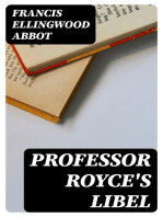 Professor Royce's Libel: A Public Appeal for Redress to the Corporation and Overseers of Harvard University