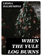 When the Yule Log Burns: A Christmas Story