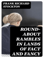 Round-about Rambles in Lands of Fact and Fancy
