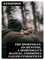 The Sportsman: On Hunting, a Sportsman's Manual, Commonly Called Cynegeticus