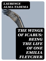 The Wings of Icarus: Being the Life of one Emilia Fletcher