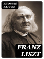 Franz Liszt: The Story of a Boy Who Became a Great Pianist and Teacher