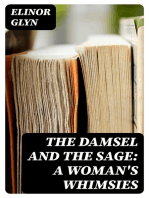 The Damsel and the Sage: A Woman's Whimsies