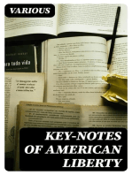 Key-Notes of American Liberty: Comprising the most important speeches, proclamations, and acts of Congress, from the foundation of the government to the present time