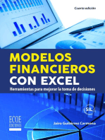 Modelos financieros con Excel - 4ta edición: Herramientas para mejorar la toma de decisiones empresariales