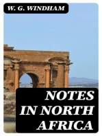 Notes in North Africa: Being a Guide to the Sportsman and Tourist in Algeria and Tunisia